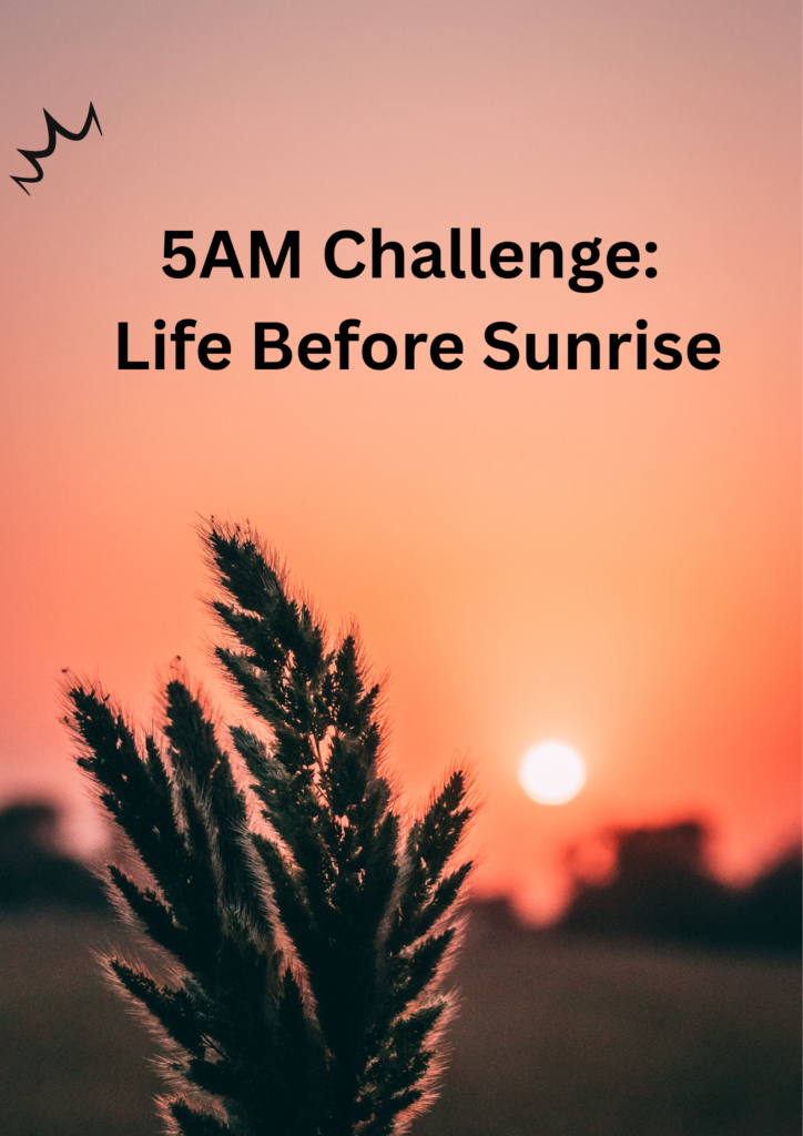 The Surprising Effects of Waking Up at 5AM for a Month